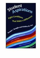 Student Aspirations: Eight Conditions That Make a Difference 0878224793 Book Cover