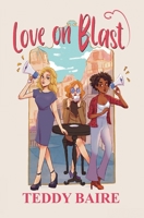 Love on Blast 1955410119 Book Cover