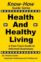 Know-How Guide Series: Health and Healthy Living 1998861511 Book Cover