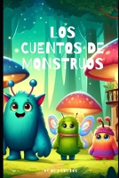 Los Cuentos de Monstruos (Spanish Edition) B0DWMS331J Book Cover