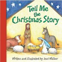 Tell Me the Christmas Story 0758605080 Book Cover