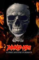 Damned Kids 1986189058 Book Cover