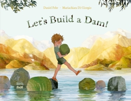 Let's Build a Dam! 0735845018 Book Cover