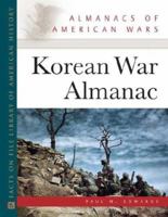 Korean War Almanac (Almanacs of American Wars) 0816060371 Book Cover
