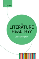 Is Literature Healthy?: The Literary Agenda 0198724691 Book Cover