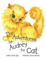 The Adventures of Audrey the Cat 1438912285 Book Cover