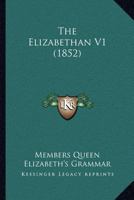 The Elizabethan V1 1167053605 Book Cover