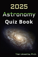 Astronomy: Quiz Book B0DSZM41FN Book Cover