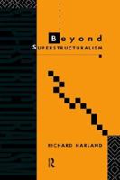 Beyond Superstructuralism 0415063590 Book Cover