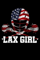 Lax Girl: Lacrosse Notebook to Write in, 6x9, Lined, 120 Pages Journal 1691813621 Book Cover