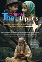 The Original Lilliput’s: The Original Lilliput’s, an extraordinary piece of history, unearthed after days of relentless research and effort — a ... search on Google, in the mythological text B0FF98Q38Z Book Cover
