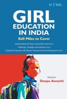 Girl Education In India: Understanding the Status and Gender Issues 9351281760 Book Cover