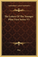 The Letters Of The Younger Pliny First Series V1 116269954X Book Cover