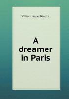 A Dreamer in Paris 1120116384 Book Cover