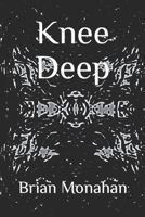 Knee Deep B08MSKDBH4 Book Cover