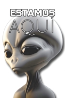 Estamos aqui B0BZ34DF2X Book Cover