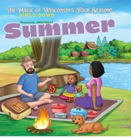 Summer Adventures: The Magic of Wisconsin's Four Season: The magic of Wisconsin's Four Season 1088168469 Book Cover