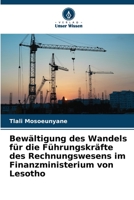 Bewältigung des Wandels für die Führungskräfte des Rechnungswesens im Finanzministerium von Lesotho 620562835X Book Cover