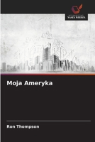 Moja Ameryka (Polish Edition) 6209830390 Book Cover