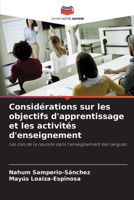 Considérations sur les objectifs d'apprentissage et les activités d'enseignement (French Edition) 6207900782 Book Cover