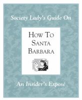 How to Santa Barbara 0963501801 Book Cover