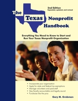 The Texas Nonprofit Handbook: Everything You Need to Know to Start and Run Your Texas Nonprofit Organization 1929109482 Book Cover