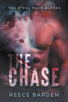 The Chase: A Wolf Shifter Romance (Steel Pack Alphas) B0BZ2YS5RT Book Cover