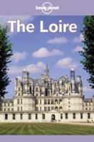 Lonely Planet the Loire 1864500972 Book Cover