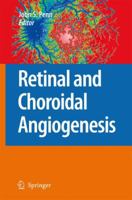 Retinal and Choroidal Angiogenesis 1402067798 Book Cover