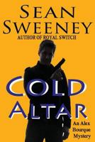 Cold Altar: An Alex Bourque Mystery 154243646X Book Cover