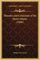 Theories And Criticisms Of Sir Henry Maine (1896) 1141835061 Book Cover