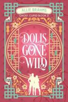 Dolls Gone Wild (Ghost Cupid) B0G588P7TQ Book Cover
