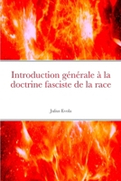 Introduction générale à la doctrine fasciste de la race 2954741619 Book Cover