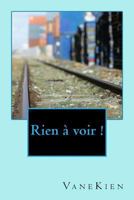 Rien à voir ! (Caviardage) 1514631733 Book Cover