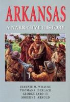 Arkansas: A Narrative History 155728993X Book Cover