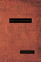 Rebels of Independence 1434398854 Book Cover