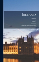 Ireland: The People's History of Ireland; Volume 1 B0CKZZT93M Book Cover