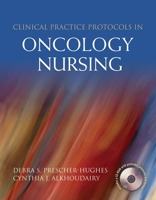 Clinical Practice Protocols in Oncology Nursing 0763736392 Book Cover