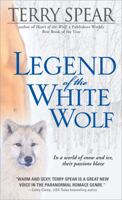 Legend of the White Wolf 1402219059 Book Cover