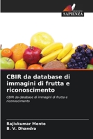CBIR da database di immagini di frutta e riconoscimento (Italian Edition) 6208089506 Book Cover