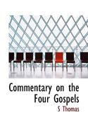 Commentary on the Four Gospels 1117411095 Book Cover