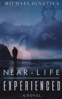 Near-Life Experienced B0CP6Z32H7 Book Cover