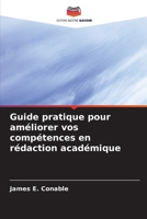 Guide pratique pour améliorer vos compétences en rédaction académique 6209628974 Book Cover