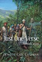 Just One Verse II: Mosiah 25:10 0997903090 Book Cover
