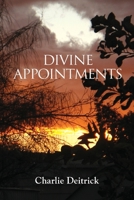 Divine Appointments 1647190770 Book Cover