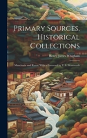 Primary Sources, Historical Collections: Manchuria and Korea, With a Foreword by T. S. Wentworth 1021525065 Book Cover