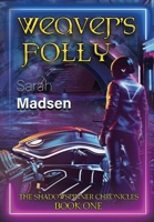 Weaver's Folly 1645540782 Book Cover