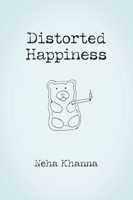 Distorted Happiness 1038306035 Book Cover