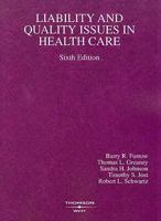 Liability And Quality Issues In Health Care 0314898689 Book Cover
