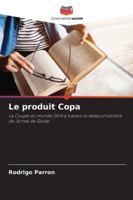 Le produit Copa: La Coupe du monde 2014 à travers le téléjournalisme de Jornal da Globo (French Edition) 6208785316 Book Cover